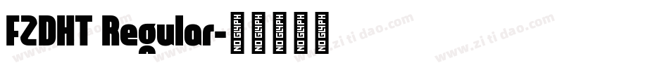 FZDHT Regular字体转换